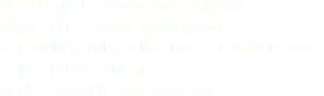 HEIKO LANGE - Director, Writer & Producer
MARK FALK - Director of Photography
ALEXANDER VON STURMFEDER - Editor & Producer
SÖNKE DÜWER - Music
HANI ESKANDER - Additional Camera